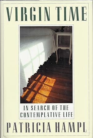 Bild des Verkufers fr Virgin Time: In Search of the Contemplative Life zum Verkauf von Fireproof Books