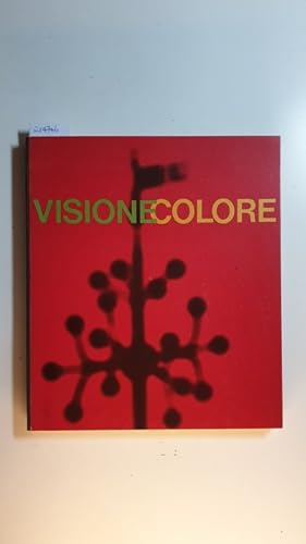 Image du vendeur pour Visione Colore. Mostra internazionale d'arte contemporanea mis en vente par Gebrauchtbcherlogistik  H.J. Lauterbach