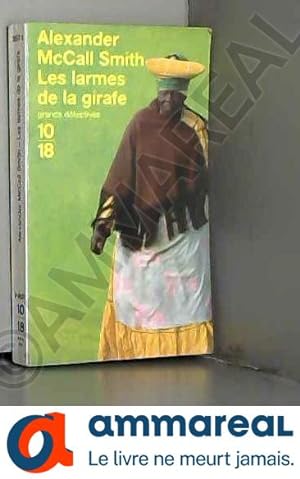 Image du vendeur pour Les Larmes de la girafe mis en vente par Ammareal