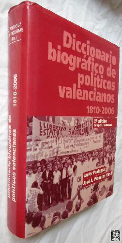 Seller image for DICCIONARIO BIOGRAFICO DE POLITICOS VALENCIANOS 1810- 2006 for sale by Librera Maestro Gozalbo