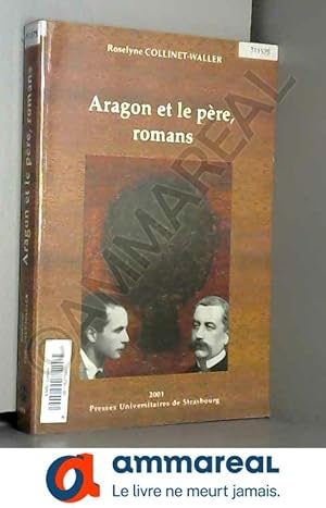 Image du vendeur pour Aragon et le Pre, romans mis en vente par Ammareal