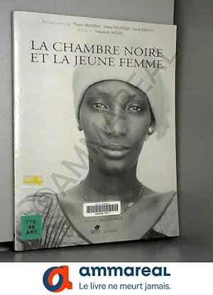 Image du vendeur pour LA CHAMBRE NOIRE ET LA JEUNE FEMME mis en vente par Ammareal