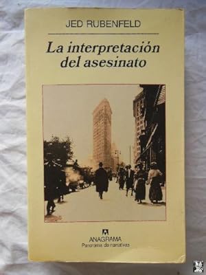 LA INTERPRETACION DEL ASESINATO