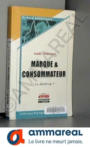 Seller image for Vademecum : Marque et consommateur : Le divorce ? for sale by Ammareal