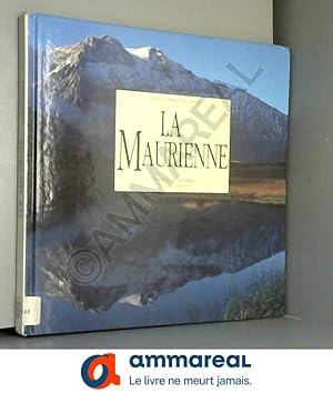 Image du vendeur pour La Maurienne (Photo & graphies) mis en vente par Ammareal