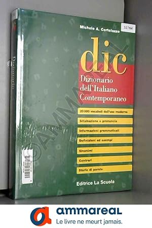 Immagine del venditore per DIC: Dizionario dell' italiano contemporaneo venduto da Ammareal