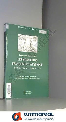 Seller image for Textes et documents : Monarchies franaises et espagnoles du milieu du 16 eme sicle  1714 for sale by Ammareal