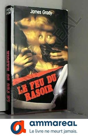 Seller image for Le Feu du rasoir for sale by Ammareal