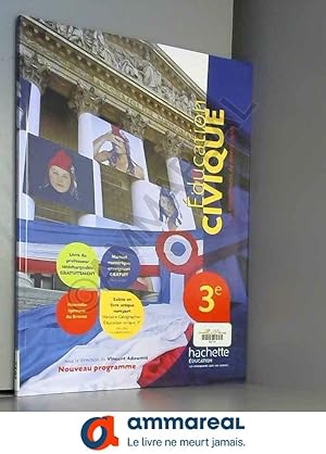 Imagen del vendedor de Education Civique 3e - Livre lve Grand format - Edition 2012 a la venta por Ammareal