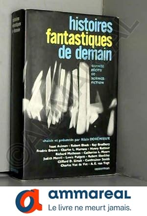 Image du vendeur pour Histoires Fantastiques De Demain - Quinze Rcits De Science Fiction mis en vente par Ammareal