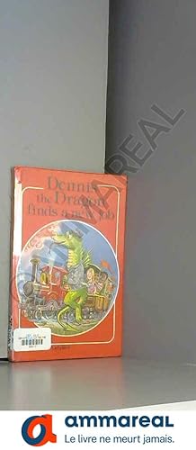 Seller image for Dennis the Dragon Finds a New Job for sale by Ammareal