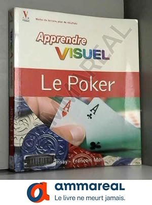 Image du vendeur pour Smir - 19886 - Livre - Le Poker apprendre visuel (Montmirel et Ramzay) mis en vente par Ammareal