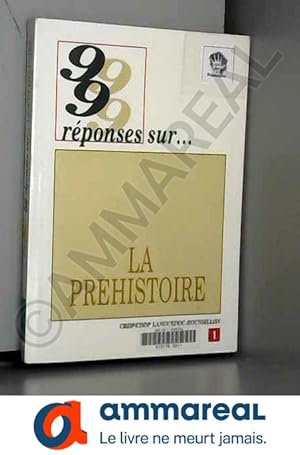 Image du vendeur pour 99 rponses sur.la prhistoire mis en vente par Ammareal