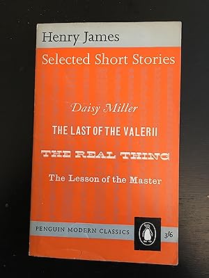 Seller image for Selected Short Stories (Modern Classics S.) DAISY MILLER, LAST OF THE VALERII, REAL THING, LESSON OF MASTER for sale by Lazycat Books