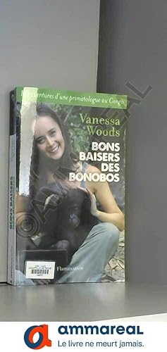 Immagine del venditore per Bons baisers des bonobos : Les aventures d'une primatologue au Congo venduto da Ammareal