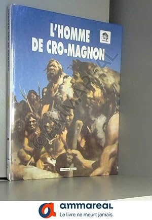 Bild des Verkufers fr L'Homme de Cro-Magnon zum Verkauf von Ammareal