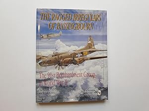 Seller image for The Ragged Irregulars Of Bassingbourn: The 91st Bombardment Group In World War II for sale by Hornseys