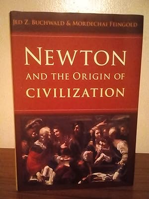 Immagine del venditore per Newton and the Origin of Civilization venduto da jdp books.