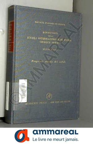 Immagine del venditore per Societa Italiana Di Fisica: Rendiconti Della Scuola Internazionale Di Fisica Enrico Fermi XXXIV Corso: Proprieta Ottische Dei Solidi venduto da Ammareal