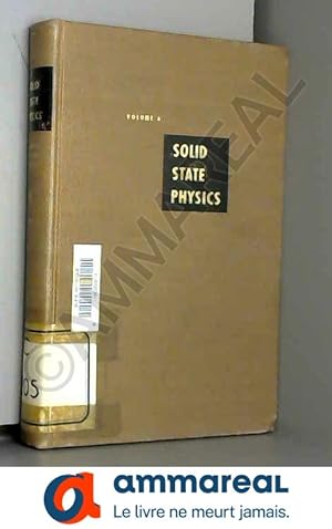 Image du vendeur pour Solid State Physics: Advances in Research and Applications - Volume 6 mis en vente par Ammareal