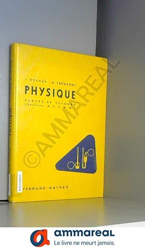 Seller image for PHYSIQUE CLASSE DE PREMIERE - SECTIONS A-C--M-M ET TECHNIQUE PROGRAMME 1957 for sale by Ammareal