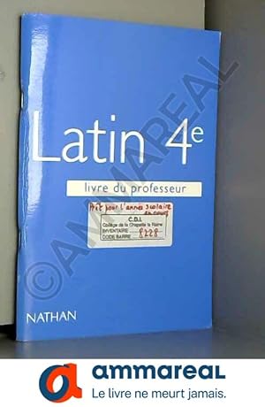 Image du vendeur pour Latin 4e : Livre du professeur mis en vente par Ammareal