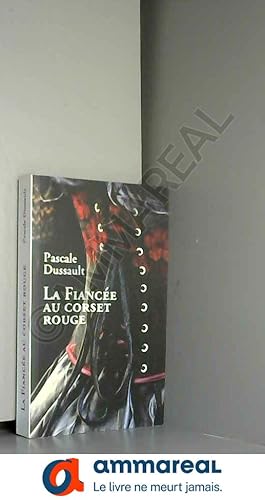 Seller image for La fiance au corset rouge for sale by Ammareal