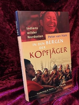 Immagine del venditore per In den Bergen der Kopfjger. Indiens wilder Nordosten. venduto da Altstadt-Antiquariat Nowicki-Hecht UG