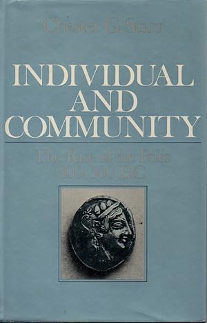 Bild des Verkufers fr Individual and Community _ The Rise of the Polis 800-500BC zum Verkauf von San Francisco Book Company