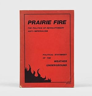 Bild des Verkufers fr Prairie Fire. The Politics of Revolutionary Anti-Imperialism. Political Statement of the Weather Underground. zum Verkauf von Peter Harrington.  ABA/ ILAB.