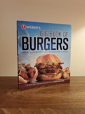 Weber's Big Book of Burgers: The Ultimate Guide to Grilling Backyard Classics - LRBP