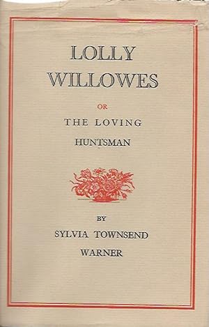 Bild des Verkufers fr Lolly Willowes Or The Loving Huntsman zum Verkauf von First Place Books - ABAA, ILAB