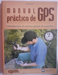 Bild des Verkufers fr Manual prctico de GPS. Introduccin al sistema global de posicin zum Verkauf von Librera Ofisierra