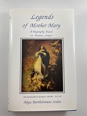 Immagine del venditore per Legends Of Mother Mary: A Biography Based On Ancient Scripts venduto da BookEnds Bookstore & Curiosities