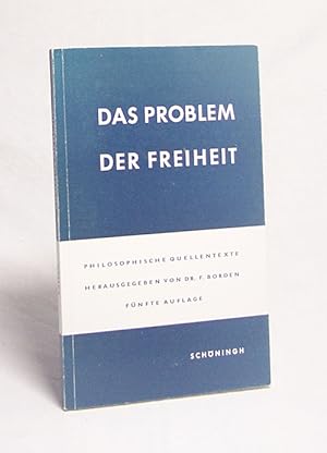 Bild des Verkufers fr Das Problem der Freiheit / Friedrich Borden, Gerhard Fels, Werner Trutwin zum Verkauf von Versandantiquariat Buchegger