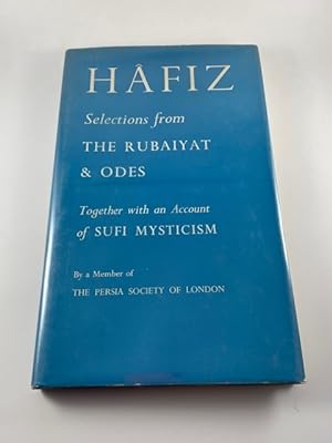Seller image for Selections from the Rubaiyat & Odes of Hafiz~The Great Mystic and Lyric Poet of Persia for sale by BookEnds Bookstore & Curiosities