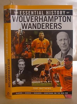 Seller image for The Essential History Of Wolverhampton Wanderers for sale by Eastleach Books