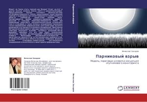 Seller image for Parnikowyj wzryw : Model', porogowye uslowiq i koncepciq sputnikowogo monitoringa for sale by AHA-BUCH GmbH
