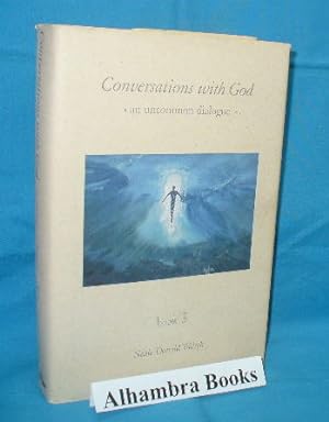 Conversations with God : An Uncommon Dialogue Book 3