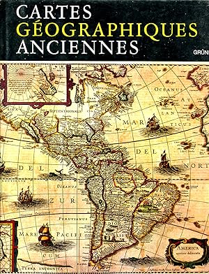 Bild des Verk�ufers f�r Cartes g�ographiques anciennes. Evolution de la repr�sentation cartographique du monde : de l'Antiquit� � la fin du XIXe si�cle zum Verkauf von Sylvain Par�