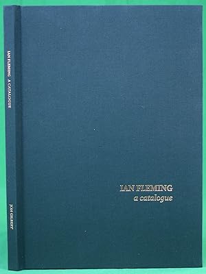"Ian Fleming A Catalogue" 2013 GILBERT, Jon
