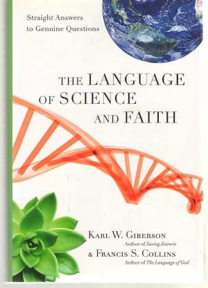 Imagen del vendedor de The Language of Science and Faith Straight Answers to Genuine Questions a la venta por Dan Glaeser Books