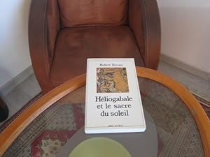 Immagine del venditore per Hliogabale et le secret su soleil venduto da Librairie FAUGUET