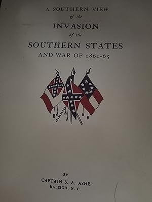 Bild des Verkufers fr A Southern View of the Invasion of the Southern States and War of 1861-65 zum Verkauf von ThatsTheCatsMeow