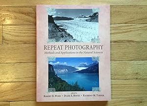 Repeat Photography; Methods and Applications in the Natural Sciences