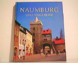 Bild des Verkufers fr Naumburg und Umgebung. zum Verkauf von Antiquariat Kirchheim