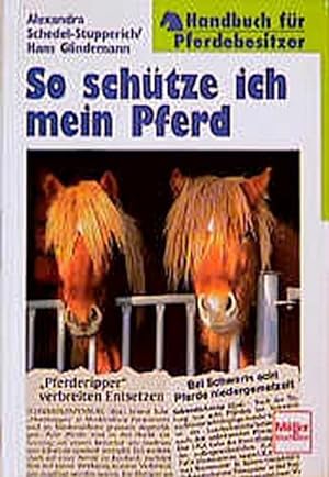 Seller image for So schtze ich mein Pferd. Handbuch fr Pferdebesitzer. for sale by Buchliebe-shop I Buchhandlung am Markt
