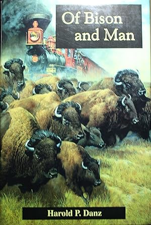Immagine del venditore per Of Bison and Man venduto da Old West Books  (ABAA)