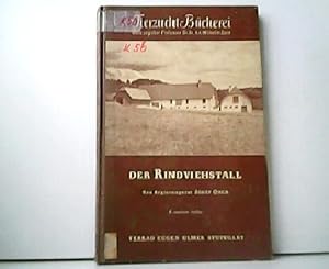 Seller image for Der Rindviehstall. Aus der Reihe : Die Tierzucht-Bcherei. for sale by Antiquariat Kirchheim