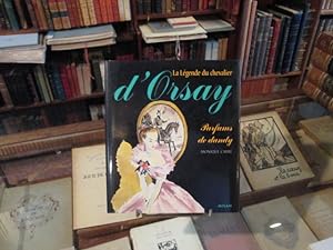 Bild des Verkufers fr La lgende du Chevalier d'Orsay.Parfums de dandy zum Verkauf von Librairie FAUGUET